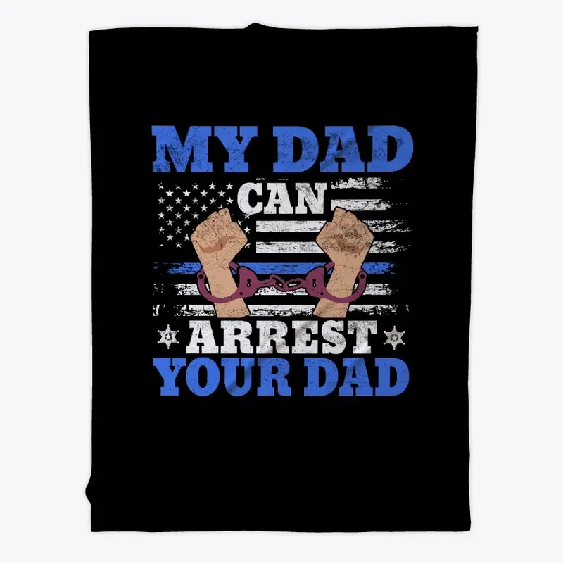 Arrest Your Dad